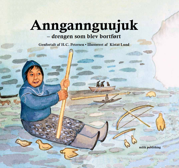 Anngannguujuk, sagn og myter, grønland, milik publishing